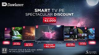 Dawlance  Smart TV Spectacular Discount [upl. by Specht]