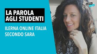 LA PAROLA AGLI STUDENTI ILERNA Online Italia secondo Sara 🤩 [upl. by Reina335]