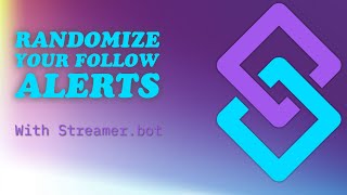 Randomize your follow alerts with streamerbot [upl. by Asillem672]