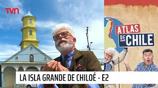 Atlas de Chile  T1E2  Chiloé Parte 2 [upl. by Aseela]