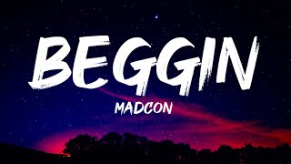 Madcon  Beggin Lyrics Im beggin beggin you [upl. by Jacynth]