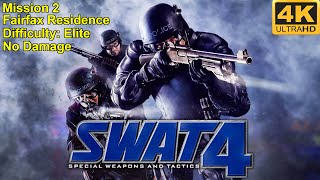 SWAT 4  4K60FPS  Difficulty Elite  No Damage  Part 2  Fairfax Residence [upl. by Buckie]