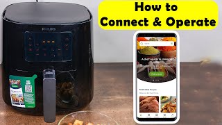 Philips Airfryer XL Connected HD928090  How to Connect and Operate using Mobile Phone [upl. by Prue475]