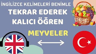 İngilizce Meyveler ve Okunuşları [upl. by Ayad]