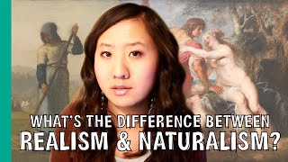 Whats the Difference Between Realism amp Naturalism  ARTiculations [upl. by Kat]