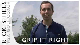 Grip it right with Rick Shiels PGA Golf Coach [upl. by Ready40]