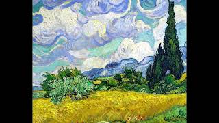 Vincent van Gogh  Wheat Field with Cypresses 1889 [upl. by Ariaek]