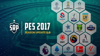 EL MEJOR PARCHE PARA PES 2017 CON SUDAMERICA Y EUROPA ACTUALIZADA AL 2024  SRP 50😍 [upl. by Laeynad595]