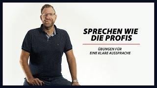 Übungen für eine klare Aussprache – Sprechen wie die Profis [upl. by Yaakov]