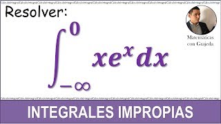 Integrales impropias Ejemplo 3 [upl. by Daniell792]