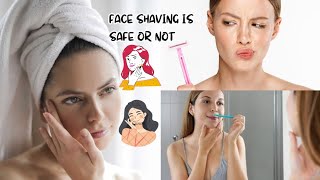 Face shaving is safe or not  kaya facial hair remove karnaa safe hai [upl. by Dalohcin262]