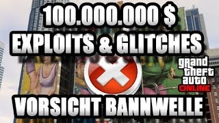 GTA ONLINE  100 Millionen Dollar Glitch  Vorsicht Bannwelle deutsch [upl. by Eirrahs]