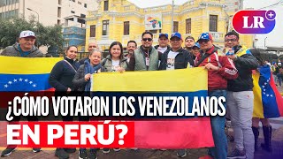 ELECCIONES en VENEZUELA 2024 venezolanos sufragaron en embajada en PERÚ  LR [upl. by Pack]