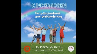 KurzGottesdienst zum Weltkindertag 2024 [upl. by Digirb]