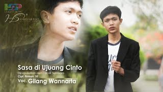 Sasa di Ujuang Cinto HD  Cover Gilang Wannartha [upl. by Kawai566]