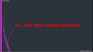 WPF Datagrid 2 Cấu trúc cơ bản của Datagrid [upl. by Mloc]