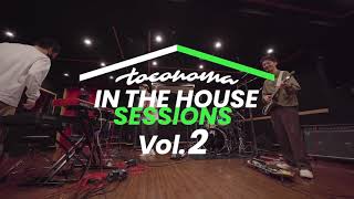 toconoma  IN THE HOUSE SESSIONS Vol2 [upl. by Worth6]