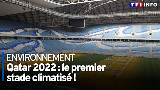 Qatar 2022  le premier stade climatisé [upl. by Granniah]