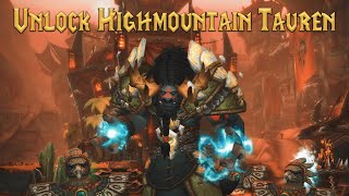 A Guide to Unlock Highmountain Tauren Allied Race Quest [upl. by Nyrahtak]