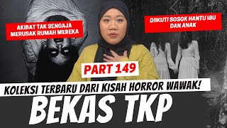 BEKAS TKP  KHW PART 149 [upl. by Yknarf]