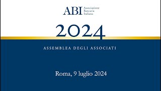 Assemblea ABI degli Associati 2024 [upl. by Oiracam106]