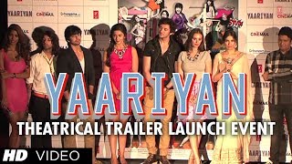 Yaariyan Theatrical Trailer Launch Event  Exclusive Video [upl. by Bosch168]