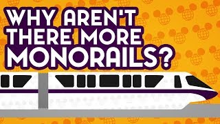 Why Arent There More Monorails at Walt Disney World [upl. by Missy178]