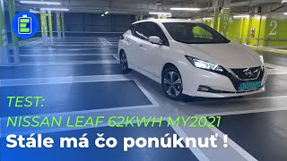 TEST Elektromobil Nissan Leaf 62kWh MY2021 Stále má čo ponúknuť [upl. by Edson]