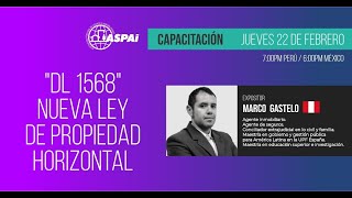 Webinar ASPAI DL 1568 NUEVA LEY DE PROPIEDAD HORIZONTAL [upl. by Cocks]