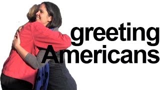 How to say HELLO How are you Greet Americans English Pronunciation [upl. by Dana]