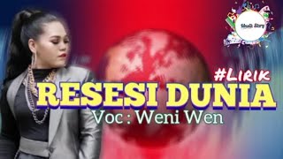 RESESI DUNIA  Voc  Weni Wen [upl. by Phillane21]