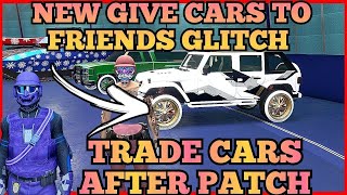 NEW GIVE CARS TO FRIENDS GLITCH GTA5 AFTER PATCH FACILITY GCTF GTA V NEW OTR [upl. by Furnary]