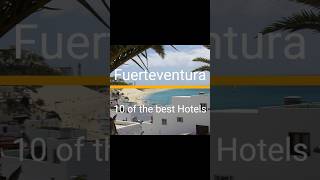 Fuerteventura 10 best Hotels travel shorts fuerteventura canaryislands corralejo [upl. by Yniffit150]