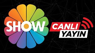 Show TV Canlı Yayın ᴴᴰ [upl. by Akira]