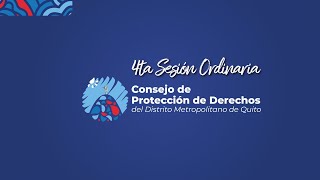 Cuarta Sesión Ordinaria  Pleno del Consejo de Protección de Derechos [upl. by Marienthal884]