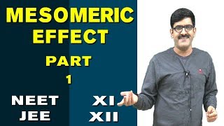 Mesomeric effect Part1Gen Organic Chemistry for XI  XII  JEEMain  JEEAdvance [upl. by Norraa424]