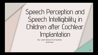 Speech Perception and Speech Intelligibility in Children after Cochlear Implantation [upl. by Guenevere]