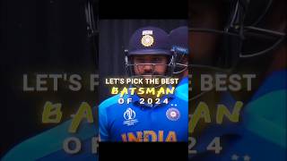 Best Batsman Of 2024🤯 [upl. by Ahsyek]