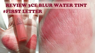 3CE Blur Water Tint สีใหม่ firstletter สีนี้โครตตสวย [upl. by Annaegroeg]