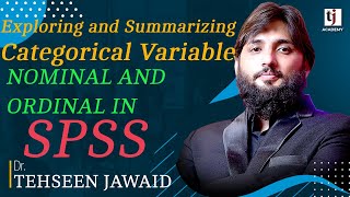 Exploring and Summarizing CATEGORICAL Nominal and Ordinal data in SPSS TJAcademyofficial [upl. by Faun535]