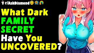 What Dark FAMILY SECRET Have You UNCOVERED [upl. by Eaned768]