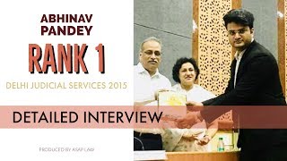 Abhinav Pandey Rank 1 Delhi Judicial Services 2015  Detailed Interview [upl. by Othe]