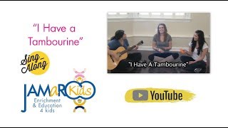 I Have A Tambourine  Kids Educational Song  JAMaROO Kids [upl. by Valentijn]