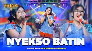 NYEKSO BATIN  Adinda Rahma OM NIRWANA COMEBACK [upl. by Essy]