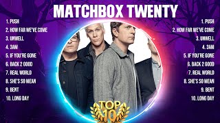 Matchbox Twenty Greatest Hits Full Album ▶️ Full Album ▶️ Top 10 Hits of All Time [upl. by Alioz]