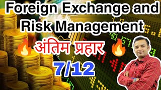 Foreign Exchange and Risk Management Important questions  अंतिम प्रहार 🔥 712🔥 MBA [upl. by Goldman288]