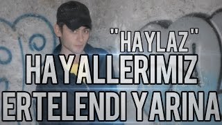 Haylaz Hayallerimiz Ertelendi Yarına  HD KLİP  2012 [upl. by Somerville]