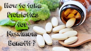 How to Take Probiotics for Maximum Benefit [upl. by Luas]