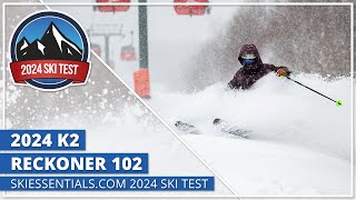 2024 K2 Reckoner 102  SkiEssentialscom Ski Test [upl. by Keifer]