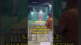 Sarfaraz Khan Shares Musheers Training Video With Father Naushad  Cricket News  shorts reels [upl. by Ignaz]